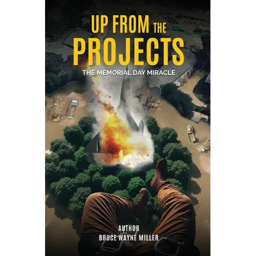 Up From The Projects: The Memorial Day Miracle - Paperback