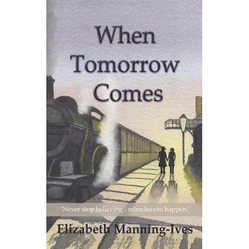 When Tomorrow Comes - Paperback