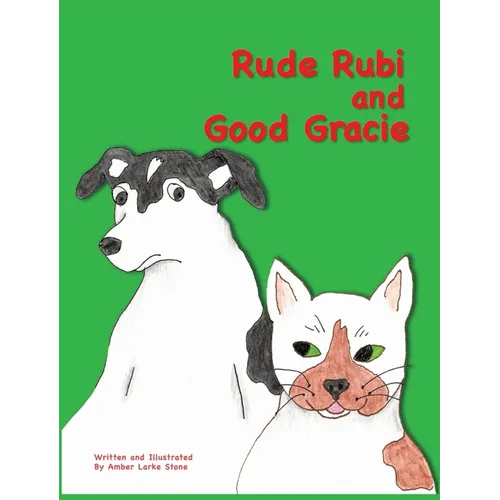 Rude Rubi and Good Gracie - Hardcover