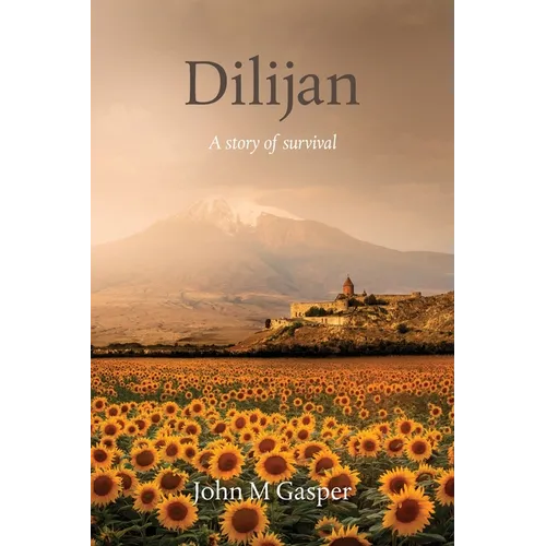 Dilijan: A story of survival - Paperback