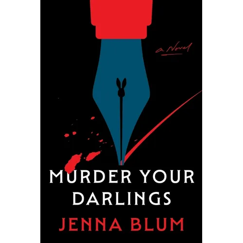 Murder Your Darlings - Hardcover