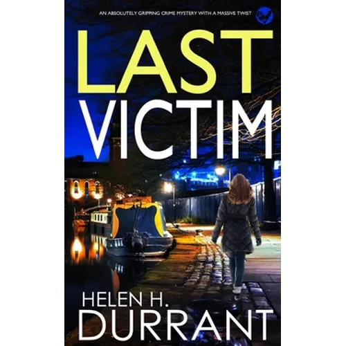 LAST VICTIM an absolutely gripping crime mystery with a massive twist - Paperback