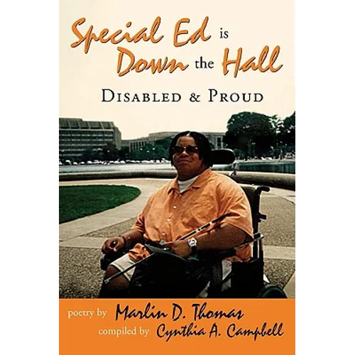 Special Ed Is Down The Hall: Disabled And Proud