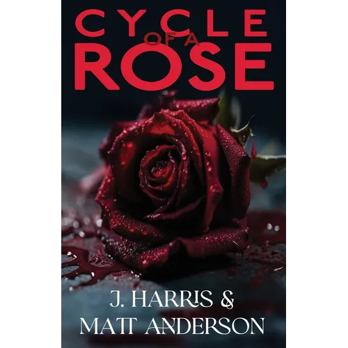 Cycle of a Rose - Paperback