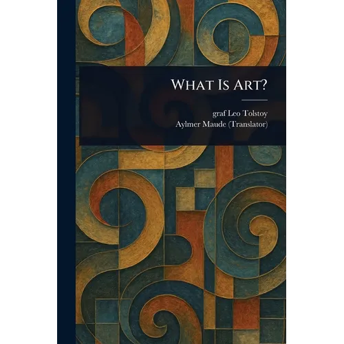 What Is Art? - Paperback