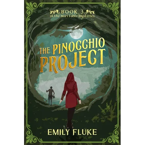 The Pinocchio Project: Book 3 of the Mari Fable Mysteries - Paperback