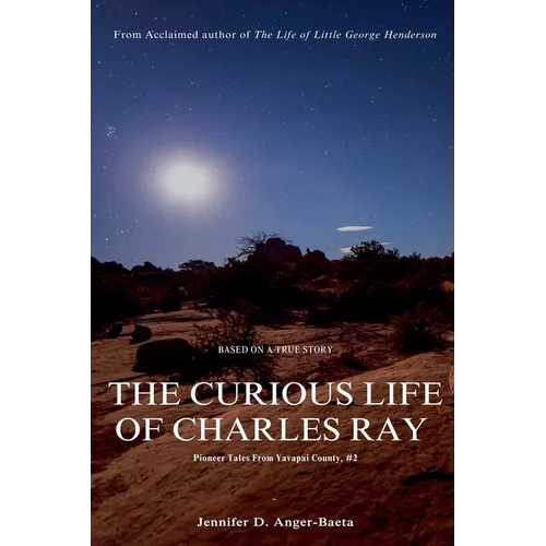 The Curious Life of Charles Ray - Paperback