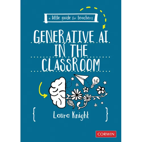 A Little Guide for Teachers: Generative AI in the Classroom (First Edition) - Paperback