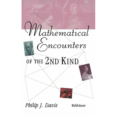 Mathematical Encounters of the Second Kind - Hardcover