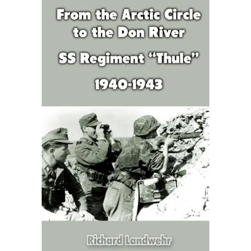 From the Arctic Circle to the Don River: SS Regiment 