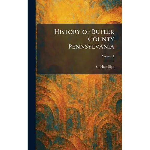 History of Butler County Pennsylvania