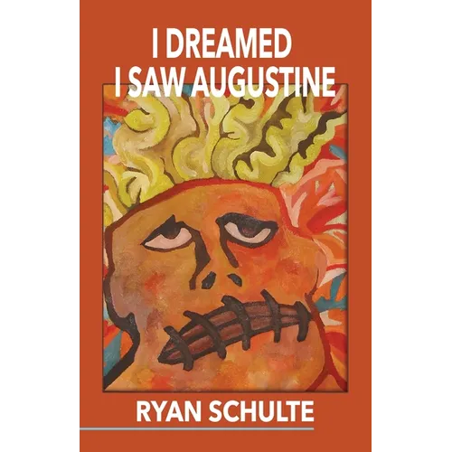 I Dreamed I Saw Augustine - Paperback