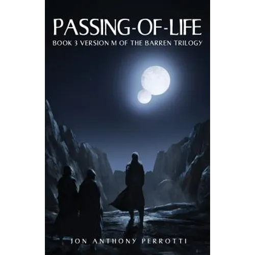 Passing-of-Life: Book 3 Version M of the Barren Trilogy - Paperback