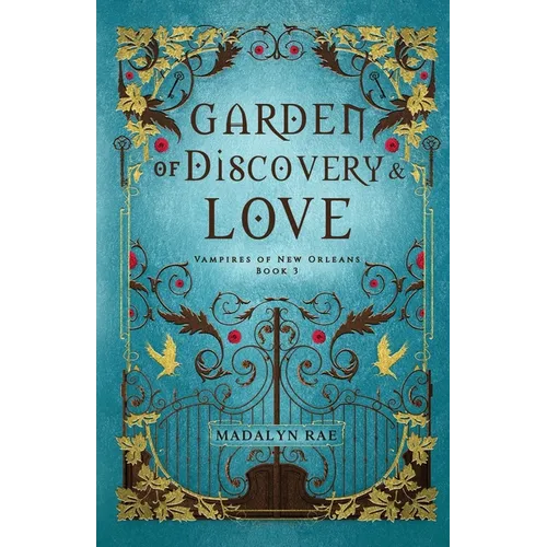 Garden of Discovery and Love: The Vampires of New Orleans Book 3 - Paperback