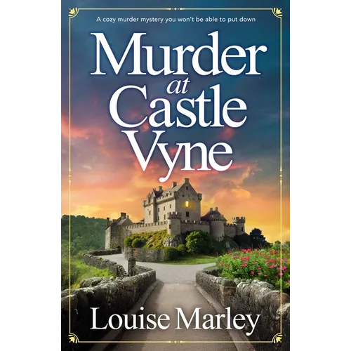 Murder at Castle Vyne: A Cozy Murder Mystery You Won't Be Able to Put Down - Paperback