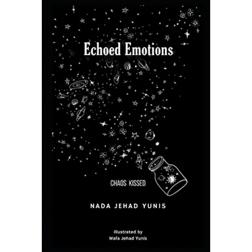 Echoed Emotions: Chaos Kissed