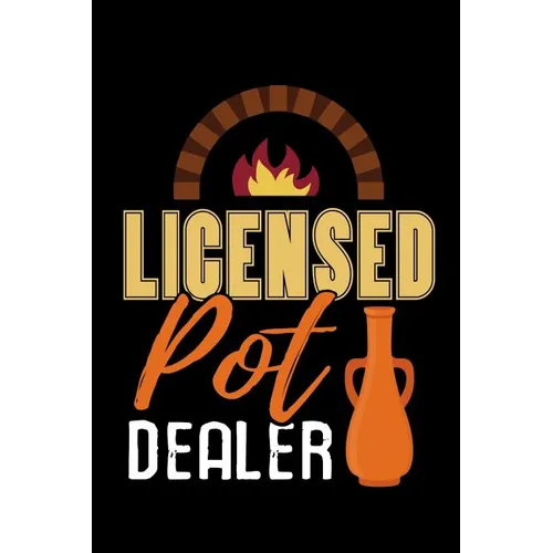 Licensed Pot Dealer: Pottery Project Book - 80 Project Sheets to Record your Ceramic Work - Gift for Potters - Paperback