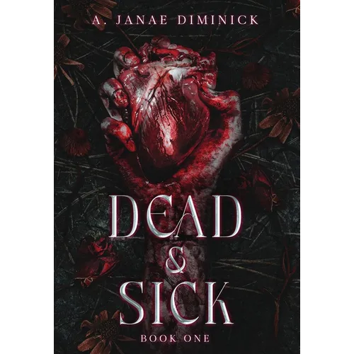 Dead & Sick - Hardcover