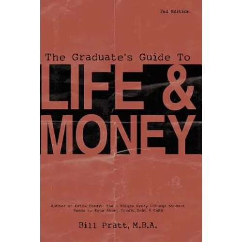 The Graduate's Guide To Life & Money 2nd Edition - Paperback