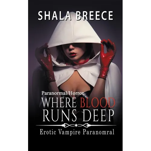 Where Blood Runs Deep: Erotic Vampire Paranomral - Paperback