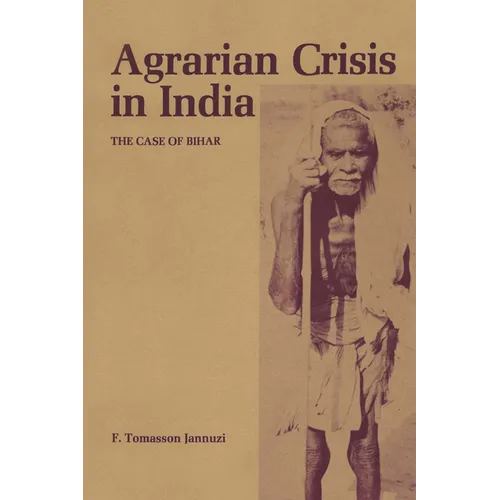 Agrarian Crisis in India: The Case of Bihar - Paperback
