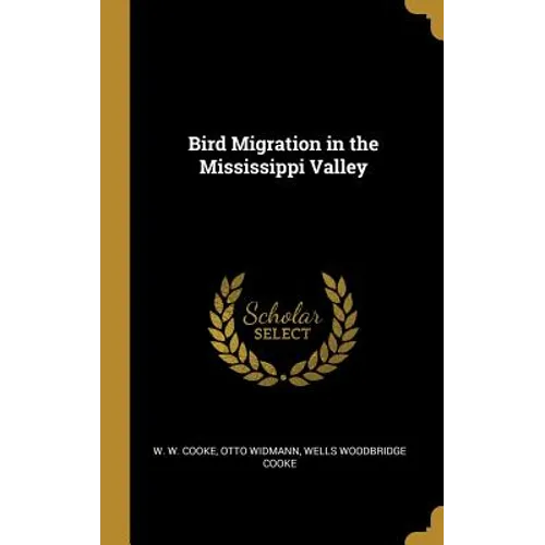 Bird Migration in the Mississippi Valley - Hardcover