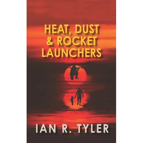 Heat, Dust & Rocker Launchers - Paperback