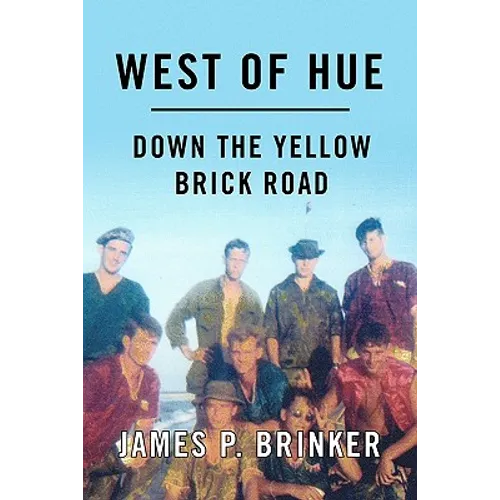 West of Hue: Down the Yellow Brick Road - Paperback