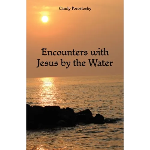 Encounters with Jesus by the Water - Paperback