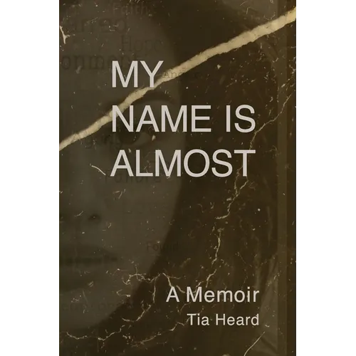 My Name Is Almost: A Memoir - Paperback