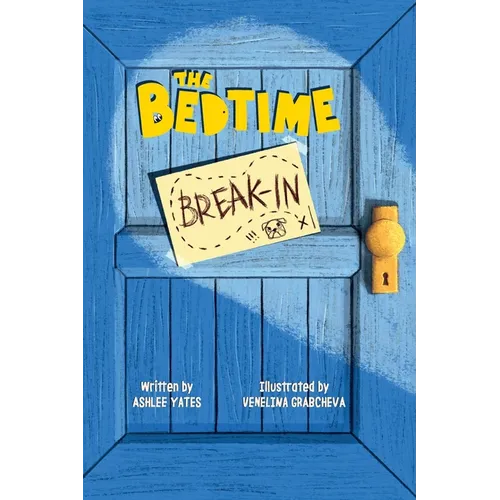 The Bedtime Break-In - Hardcover
