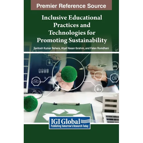 Inclusive Educational Practices and Technologies for Promoting Sustainability - Hardcover