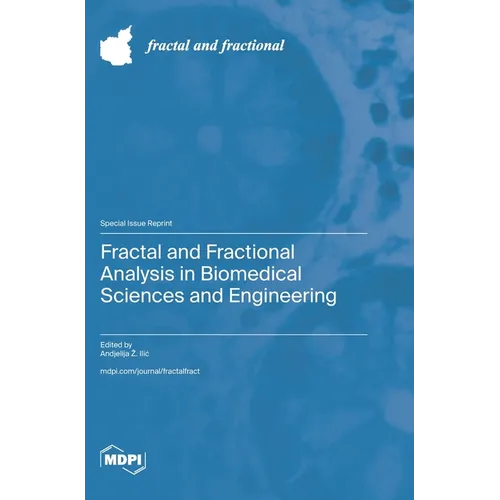 Fractal and Fractional Analysis in Biomedical Sciences and Engineering - Hardcover