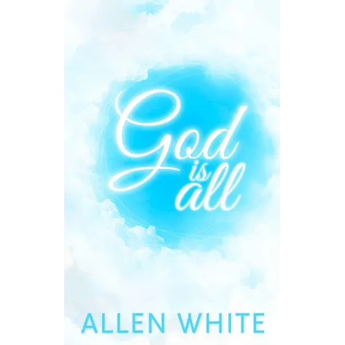 God Is All - Paperback