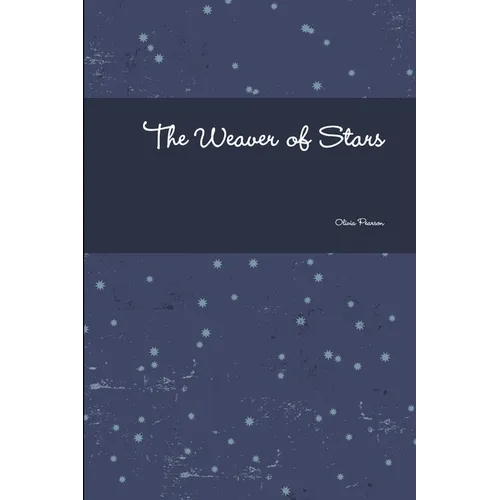 The Weaver of Stars - Paperback