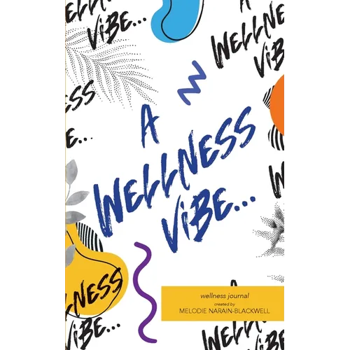 A Wellness Vibe... - Paperback