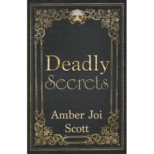 Deadly Secrets - Paperback