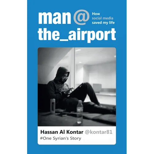Man at the Airport: How Social Media Saved My Life - Paperback