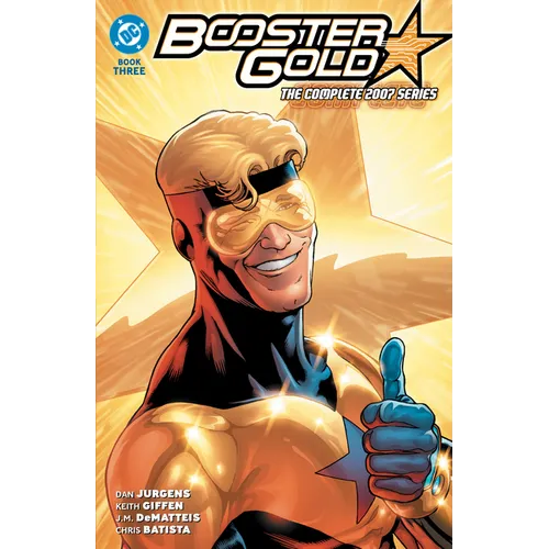 Booster Gold: The Complete 2007 Series Book Three - Paperback