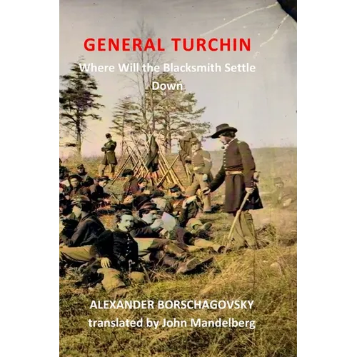 General Turchin: Where Will the Blacksmith Settle Down - Paperback