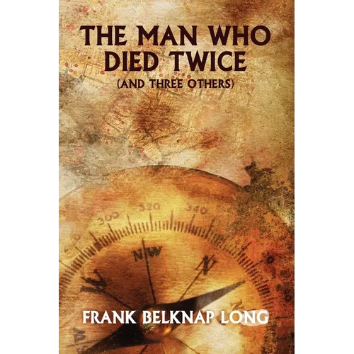 The Man Who Died Twice (and Three Others) - Paperback
