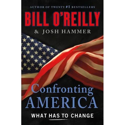 Confronting America: What Has to Change - Hardcover