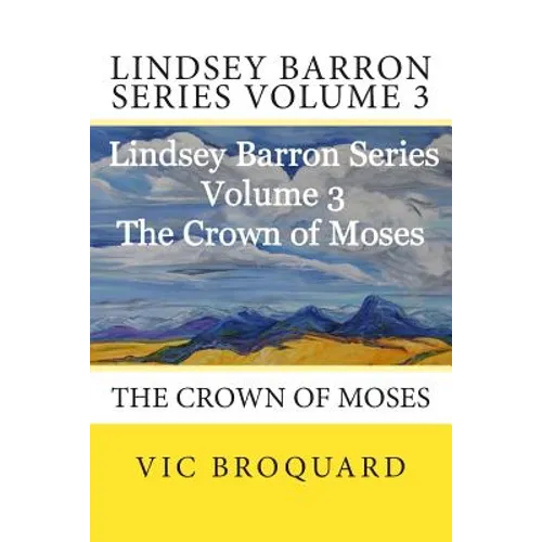 Lindsey Barron Series Volume 3 the Crown of Moses - Paperback