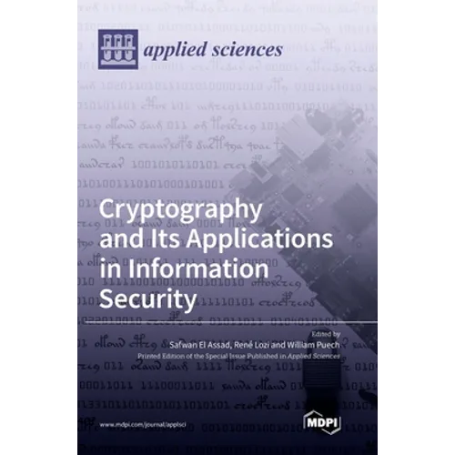 Cryptography and Its Applications in Information Security - Hardcover