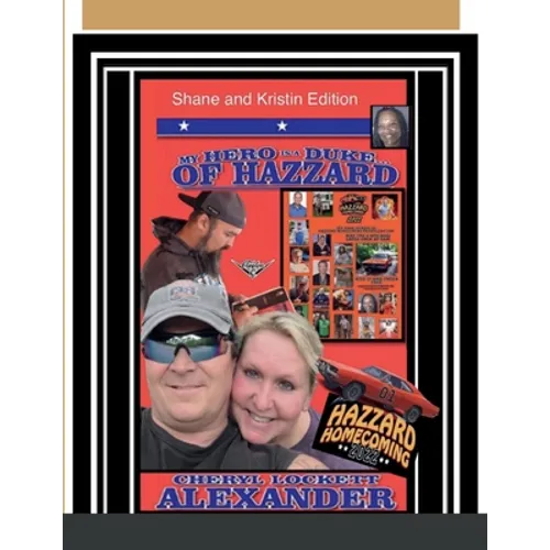 My Hero Is a Duke...of Hazzard Shane and Kristin Edition - Paperback