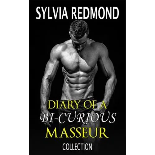 The Diary of a Bi-curious Masseur Collection - Paperback