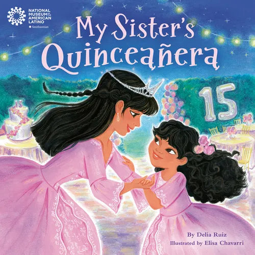 My Sister's Quinceañera - Hardcover