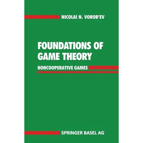 Foundations of Game Theory: Noncooperative Games - Hardcover
