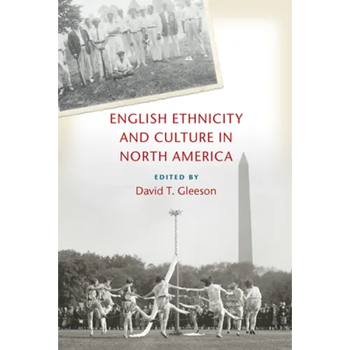 English Ethnicity and Culture in North America - Hardcover