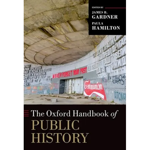 Oxford Handbook of Public History - Paperback